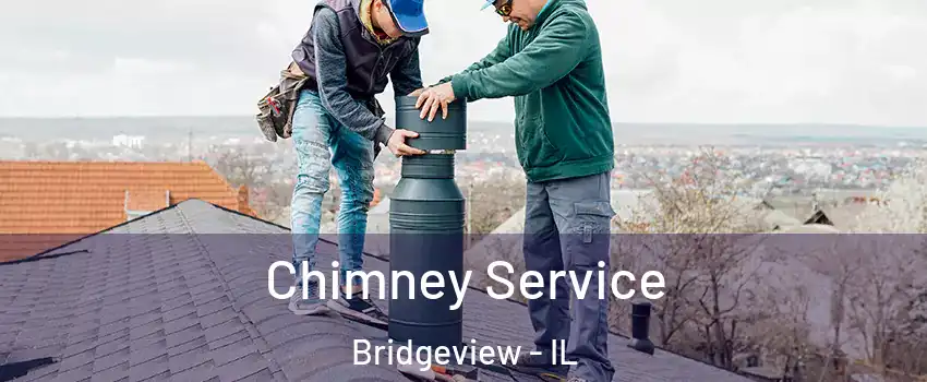  Chimney Service Bridgeview - IL