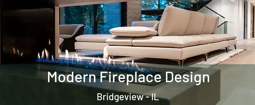 Modern Fireplace Design Bridgeview - IL