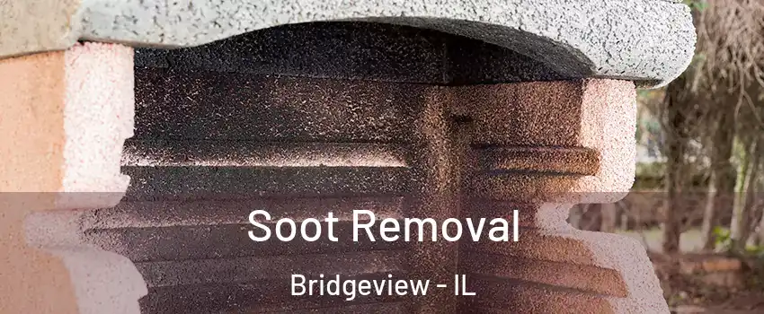 Soot Removal Bridgeview - IL
